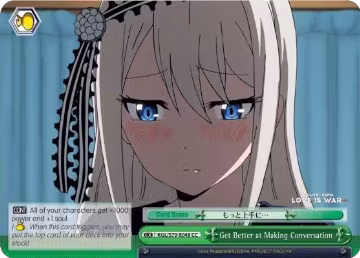 Get Better at Making Conversation (KGL/S79-E048 CC), Kaguya-sama: Love is War — Weiß Schwarz card price