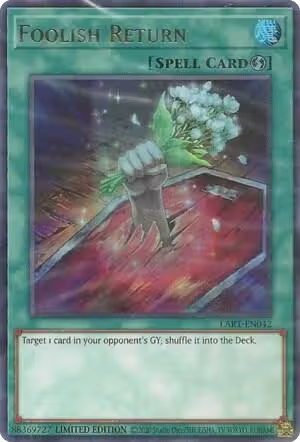 Foolish Return (LART-EN042), The Lost Art Promotion — Yu-Gi-Oh! card price