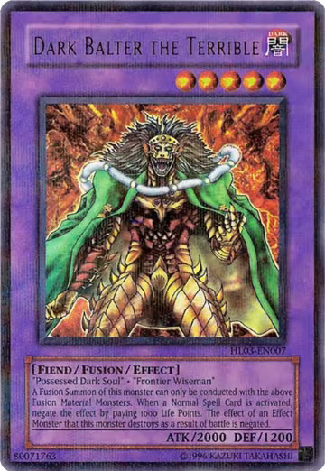 Dark Balter the Terrible (HL03-EN007) — card price