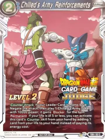 Chilled's Army Reinforcements (Level 2) (Judge) (EB1-22), Tournament Promotion Cards — DB Super card price