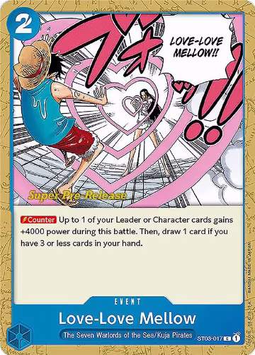 Love-Love Mellow (ST03-017), ST-03: Starter Deck 3 The Seven Warlords of The Sea (Super Pre-Release Edition) — One Piece card price