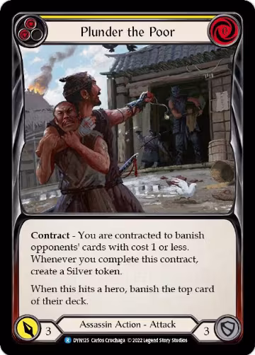 Plunder the Poor (Yellow) (DYN125), Dynasty — Flesh & Blood card price