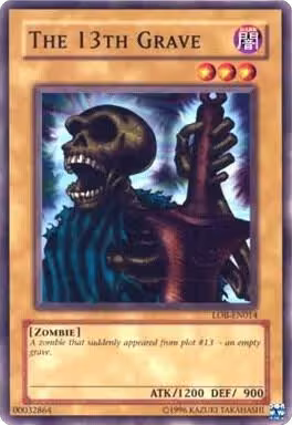 The 13th Grave (LOB-EN014), Legend of Blue Eyes White Dragon (Worldwide English) — Yu-Gi-Oh! card price