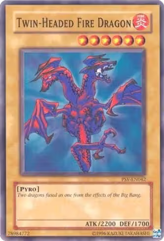 Twin-Headed Fire Dragon (PSV-EN042), Pharaoh's Servant (Worldwide English) — Yu-Gi-Oh! card price