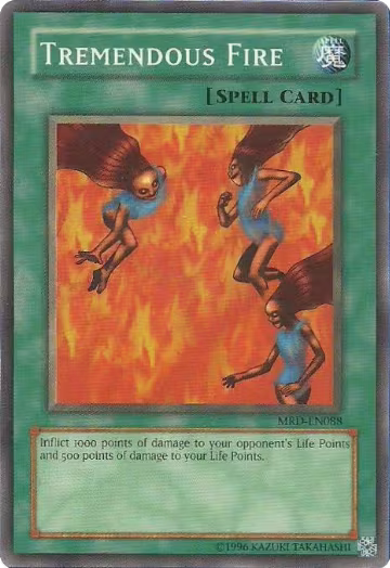 Tremendous Fire (MRD-EN088), Metal Raiders (Worldwide English) — Yu-Gi-Oh! card price