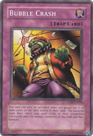 Bubble Crash (LOD-EN090), Legacy of Darkness (Worldwide English) — Yu-Gi-Oh! card price