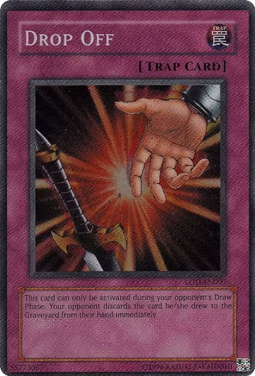 Drop Off (LOD-EN097), Legacy of Darkness (Worldwide English) — Yu-Gi-Oh! card price
