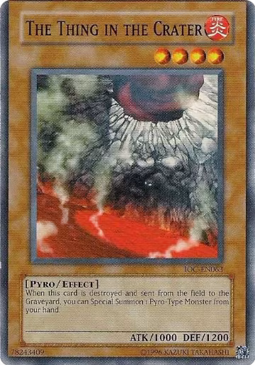 The Thing in the Crater (IOC-EN063), Invasion of Chaos (Worldwide English) — Yu-Gi-Oh! card price