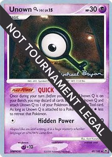 Unown [Q] - 2010 (Mychael Bryan) (49/100), World Championship Decks — Pokémon card price