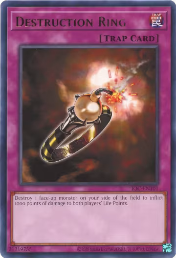Destruction Ring (IOC-EN101), Invasion of Chaos (25th Anniversary Edition) — Yu-Gi-Oh! card price