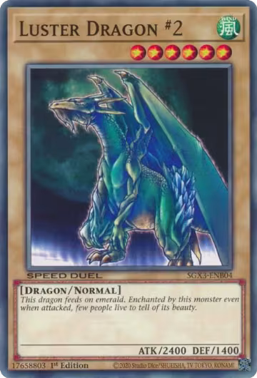 Luster Dragon #2 (SGX3-ENB04), Speed Duel GX: Duelists of Shadows — Yu-Gi-Oh! card price