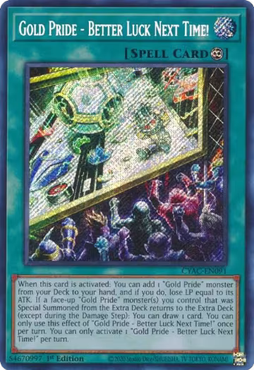 Gold Pride - Better Luck Next Time! (CYAC-EN091), Cyberstorm Access — Yu-Gi-Oh! card price
