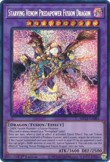 Starving Venom Predapower Fusion Dragon (MP23-EN081), 25th Anniversary Tin: Dueling Heroes Mega Pack — Yu-Gi-Oh! card price