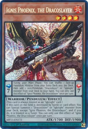 Ignis Phoenix, the Dracoslayer (MP23-EN172), 25th Anniversary Tin: Dueling Heroes Mega Pack — Yu-Gi-Oh! card price