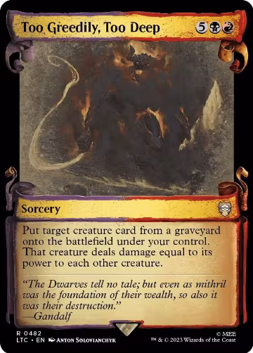Too Greedily, Too Deep (Showcase Scrolls) (482), Commander: The Lord of the Rings: Tales of Middle-earth — Magic card price