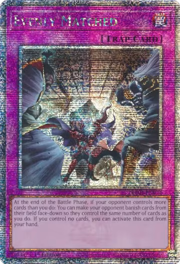 Evenly Matched (Quarter Century Secret Rare) (RA01-EN074), 25th Anniversary Rarity Collection — Yu-Gi-Oh! card price