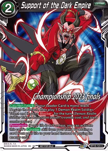 Support of the Dark Empire (2023 Championship Finals Celebration Pack) (BT16-124), Tournament Promotion Cards — DB Super card price