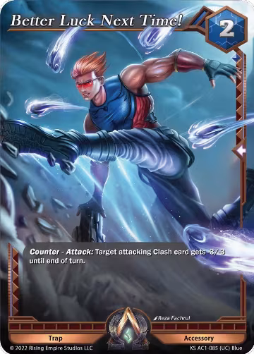 Better Luck Next Time! (KS AC1-085), The Awakening (Kickstarter) — Alpha Clash card price