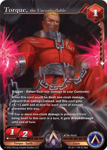 Torque, the Uncontrollable (KS AC1-109), The Awakening (Kickstarter) — Alpha Clash card price