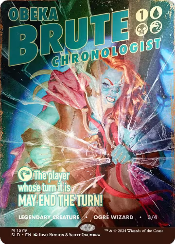 Obeka, Brute Chronologist (Rainbow Foil) (1579), Secret Lair Drop Series — Magic card price