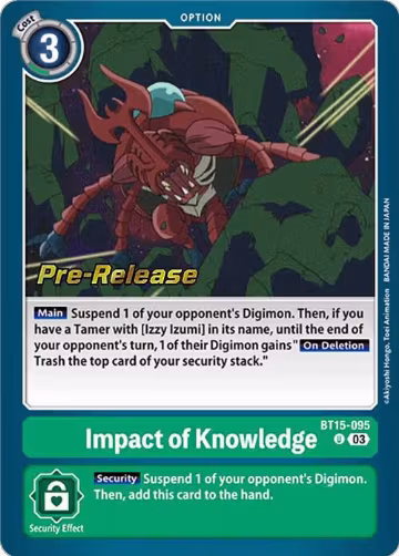 Impact of Knowledge (BT15-095 U), Exceed Apocalypse Pre-Release Cards — Digimon card price
