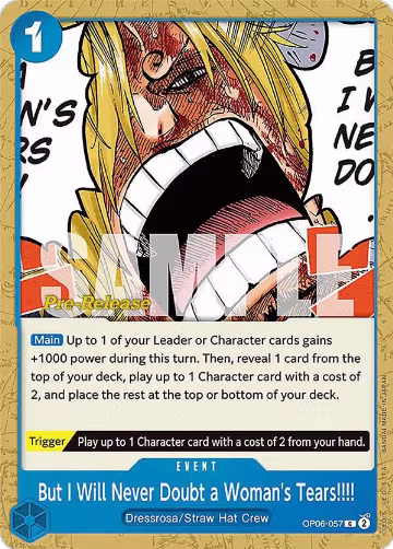 But I Will Never Doubt a Woman's Tears!!!! (OP06-057), Wings of the Captain Pre-Release Cards — One Piece card price