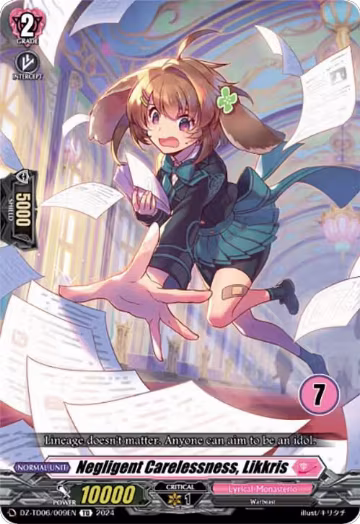 Negligent Carelessness, Likkris (7) (DZ-TD06/009EN), DZ-TD06: Start Up Trial Deck "Lyrical Monasterio" — Vanguard card price