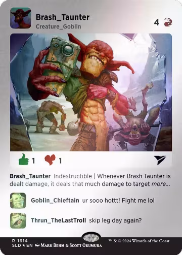 Brash Taunter (Rainbow Foil) (1614), Secret Lair Drop Series — Magic card price