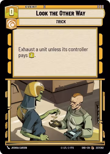 Look the Other Way (227/262), Shadows of the Galaxy — Star Wars card price