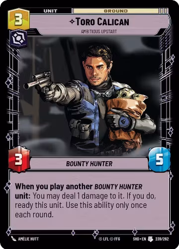 Toro Calican - Ambitious Upstart (239/262), Shadows of the Galaxy — Star Wars card price