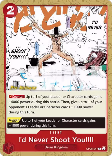 I'd Never Shoot You!!!! (OP08-017), Two Legends Pre-Release Cards — One Piece card price