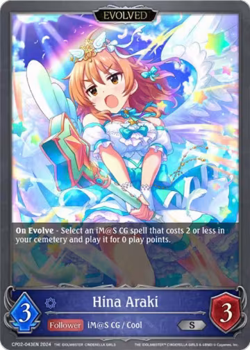 Hina Araki (Evolved) (CP02-043EN), THE IDOLM@STER CINDERELLA GIRLS — Shadowverse card price