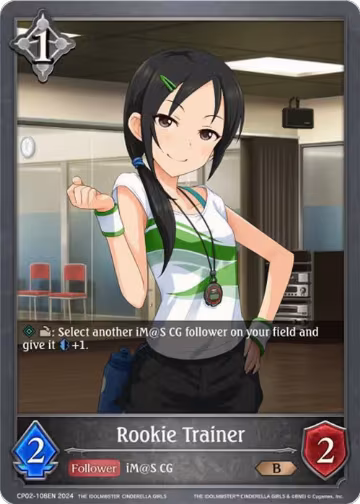 Rookie Trainer (CP02-108EN), THE IDOLM@STER CINDERELLA GIRLS — Shadowverse card price