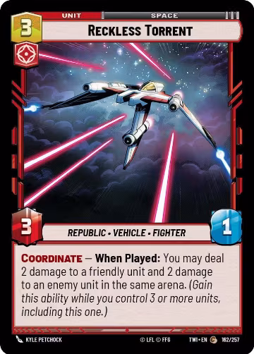 Reckless Torrent (162/257), Twilight of the Republic — Star Wars card price
