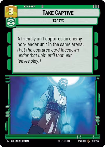 Take Captive (128/257), Twilight of the Republic — Star Wars card price