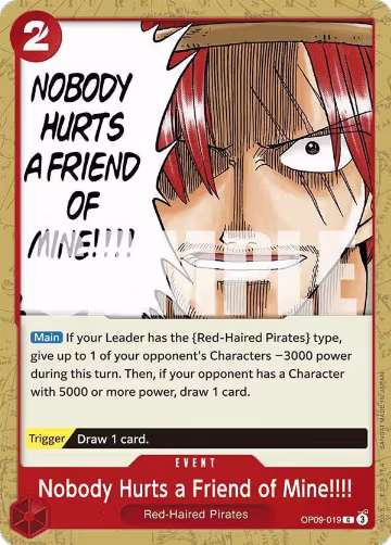 Nobody Hurts a Friend of Mine!!!! (OP09-019), Emperors in the New World — One Piece card price