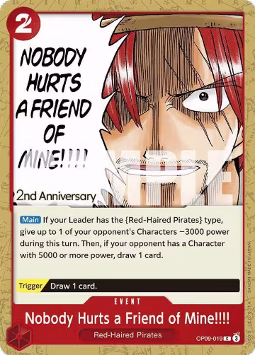 Nobody Hurts a Friend of Mine!!!! (OP09-019), Emperors in the New World: 2nd Anniversary Tournament Cards — One Piece card price