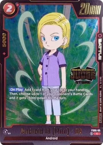 Android 18 (Mini) : DA (Judge Pack (Store Judge) 03) (FS06-05), Tournament and Championship Promos — DB Fusion card price