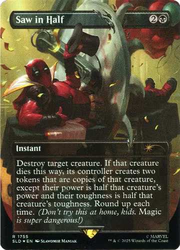 Saw in Half (Rainbow Foil) (1755), Secret Lair Drop Series — Magic card price