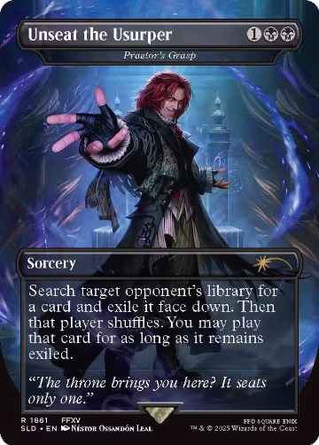 Unseat the Usurper - Praetor's Grasp (1861), Secret Lair Drop Series — Magic card price