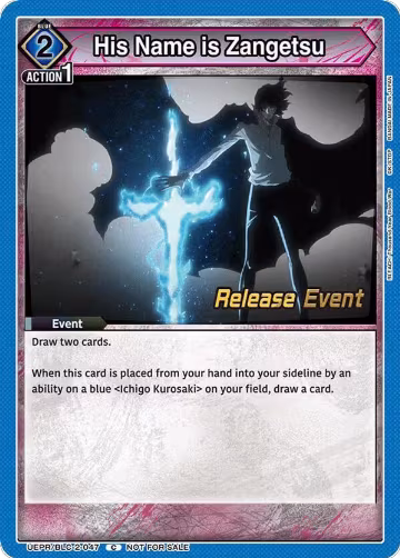 His Name is Zangetsu (UEPR/BLC-2-047), UEX01BT: BLEACH: Thousand-Year Blood War Vol.2 Release Event Cards — Union Arena card price