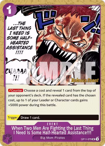 When Two Men Are Fighting the Last Thing I Need Is Some Half-Hearted Assistance!!!! (OP11-079), A Fist of Divine Speed Release Event Cards — One Piece card price