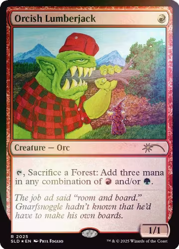 Orcish Lumberjack (2025) (Rainbow Foil) (2025), Secret Lair Drop Series — Magic card price