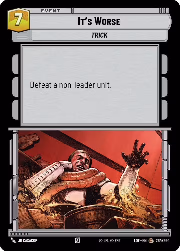 It's Worse (264/264), Legends of the Force — Star Wars card price
