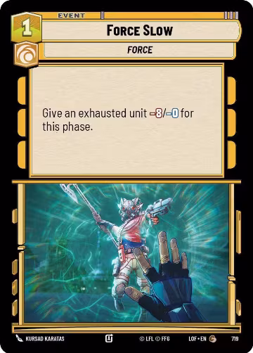 Force Slow (Foil) (719), Legends of the Force — Star Wars card price