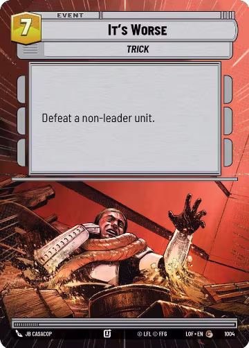 It's Worse (Hyperspace Foil) (1004), Legends of the Force — Star Wars card price