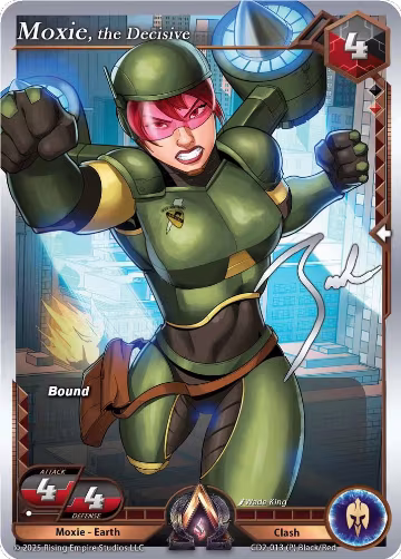Moxie, the Decisive (CD2-013), Champion Deck: Zach Bunn — Alpha Clash card price