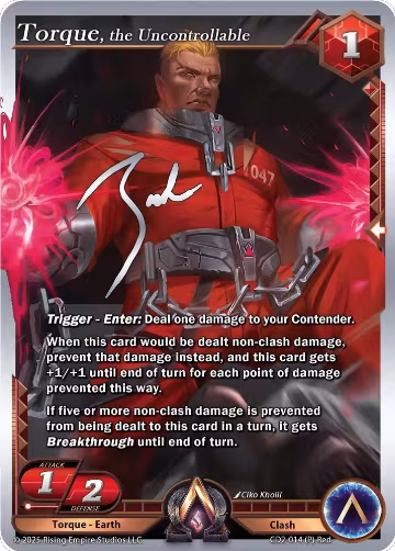 Torque, the Uncontrollable (CD2-014), Champion Deck: Zach Bunn — Alpha Clash card price