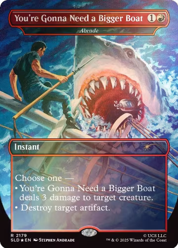 You're Gonna Need a Bigger Boat - Abrade (Rainbow Foil) (2179), Secret Lair Drop Series — Magic card price