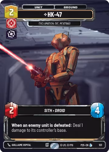 HK-47 - Exclamation: Die, Meatbag! (123), Sector and Regional Promos: Season 1 — Star Wars card price